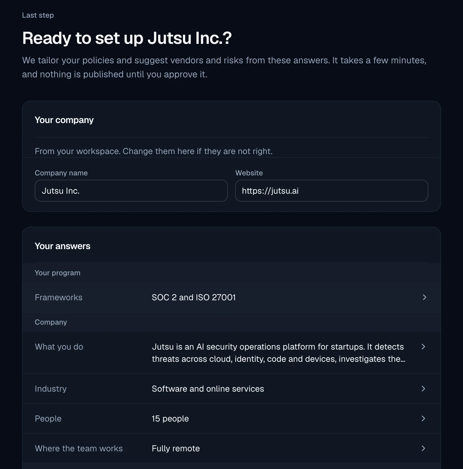 The last setup step, 'Ready to set up Jutsu Inc.?', with a 'Your company' card (Company name Jutsu Inc., Website https://jutsu.ai) and the start of a 'Your answers' list: Frameworks SOC 2 and ISO 27001, a description, Industry Software and online services, People 15 people, Where the team works Fully remote.