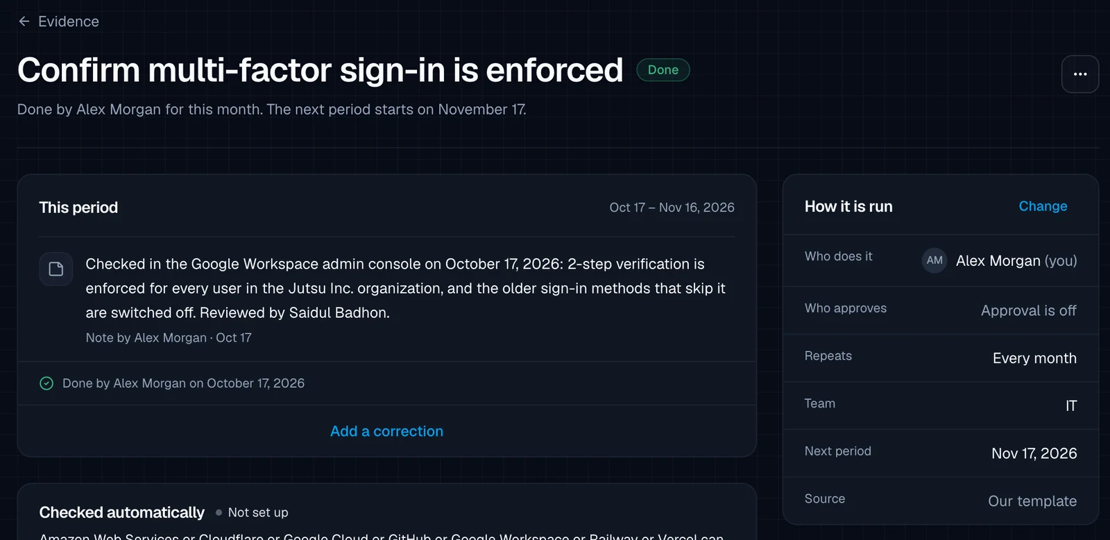 The same evidence task now with a green Done badge, 'Done by Alex Morgan for this month. The next period starts on November 17.', a note describing the check in the Google Workspace admin console, 'Done by Alex Morgan on October 17, 2026' and an 'Add a correction' link.